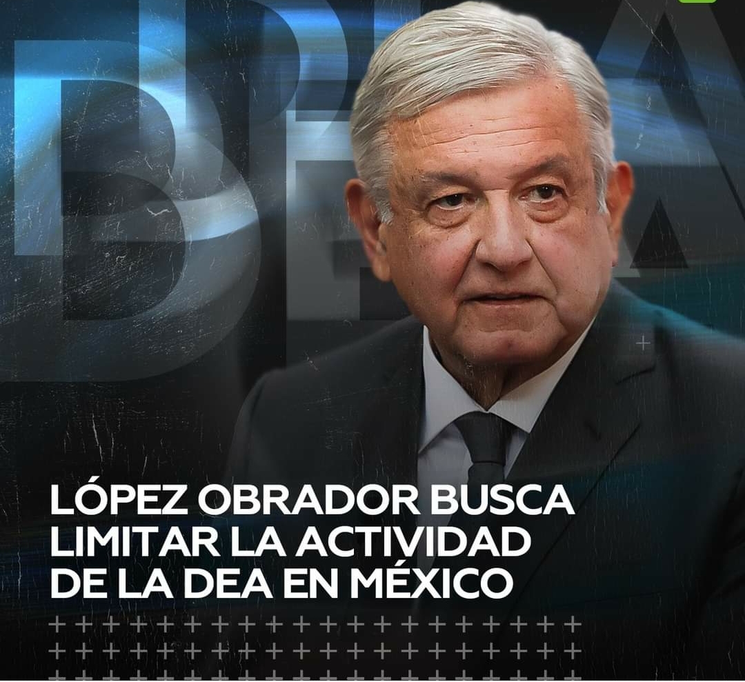 Gobierno de México pretende regular la actividad de la DEA