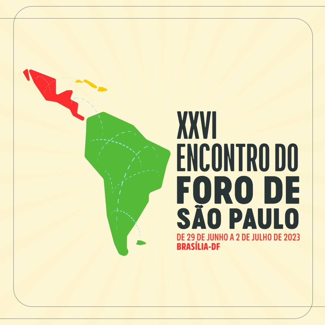 Brasil acoge el XXVI Encuentro del Foro de São Paulo