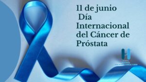 Cada 11 de junio se conmemora el Día Mundial de la prevención del Cáncer de próstata