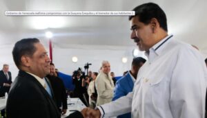 Gobierno de Venezuela reafirma compromiso con la Guayana Esequiba y el bienestar de sus habitantes