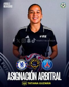 La nicaragüense Tatiana Guzmán estará en el equipo VAR de la final del Mundial de Clubes 2025
